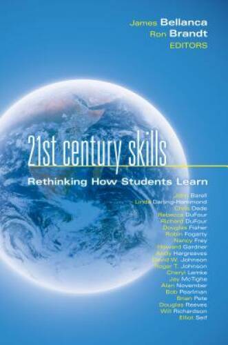 21st Century Skills: Rethinking How Students Learn (Leading Edge) – GOOD