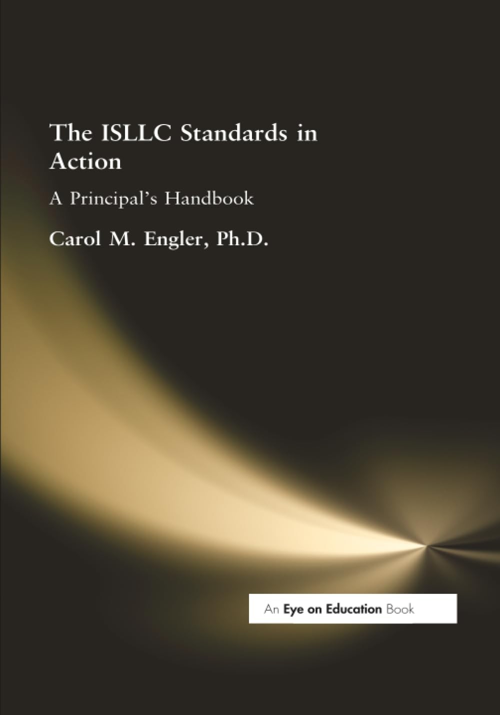 ISLLC Standards in Action, The
