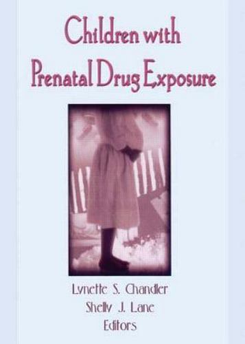 Children With Prenatal Drug Exposure (Physical & Occupational Therapy in Ped…