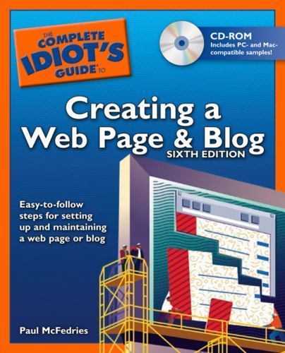 The Complete Idiot’s Guide to Creating a Web Page & Blog, 6E by Paul McFedries