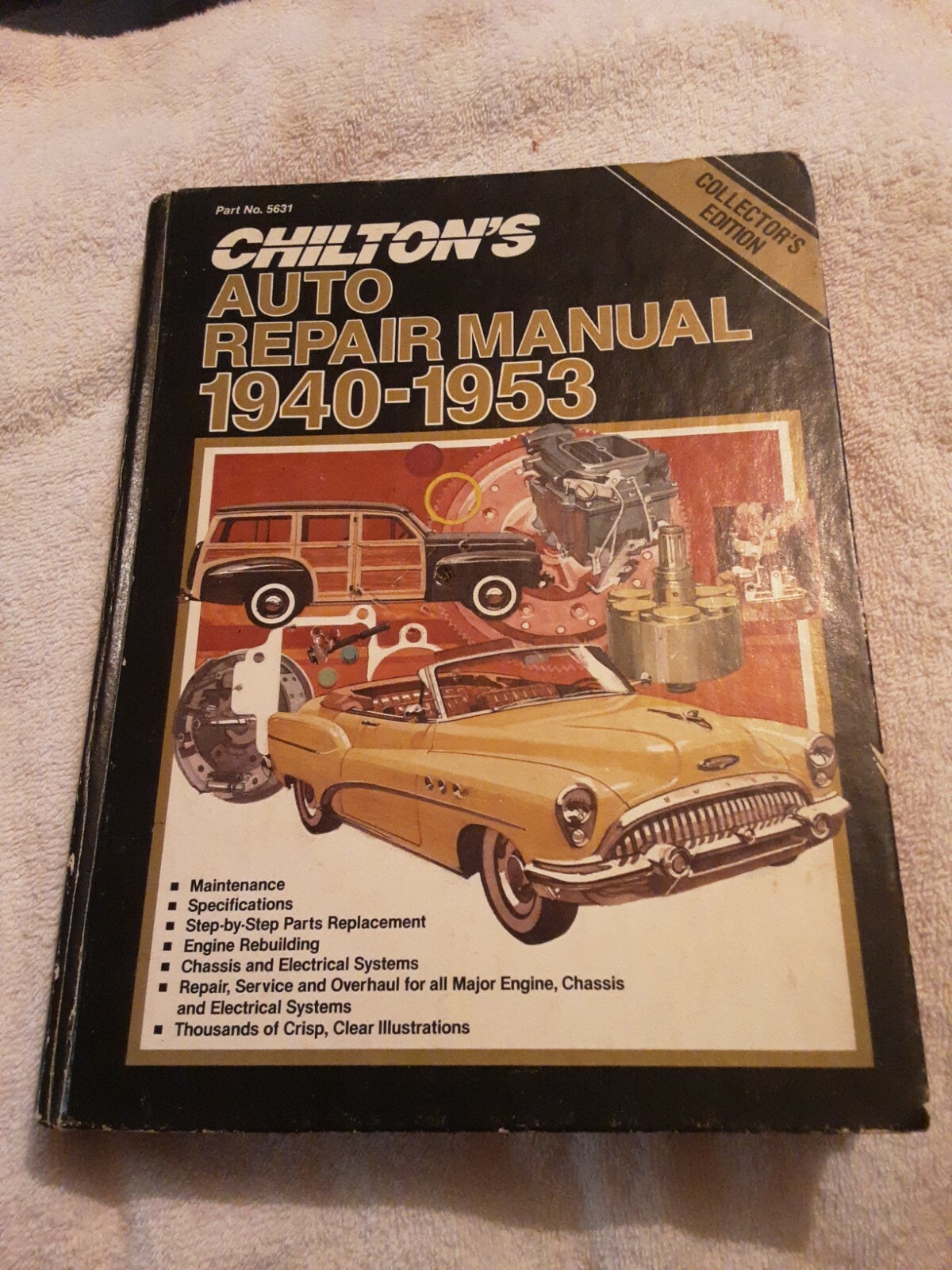 Collector’s Edition Manual: Chilton’s Auto Repair Manual, 1940-1953 Part No 5631