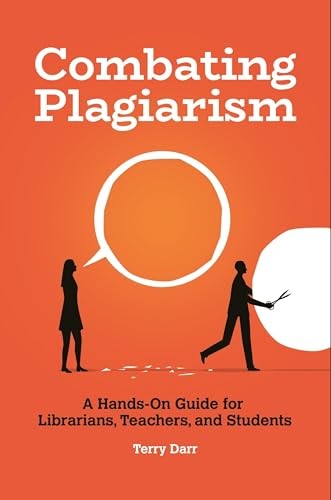 Combating Plagiarism: A Hands- – GOOD