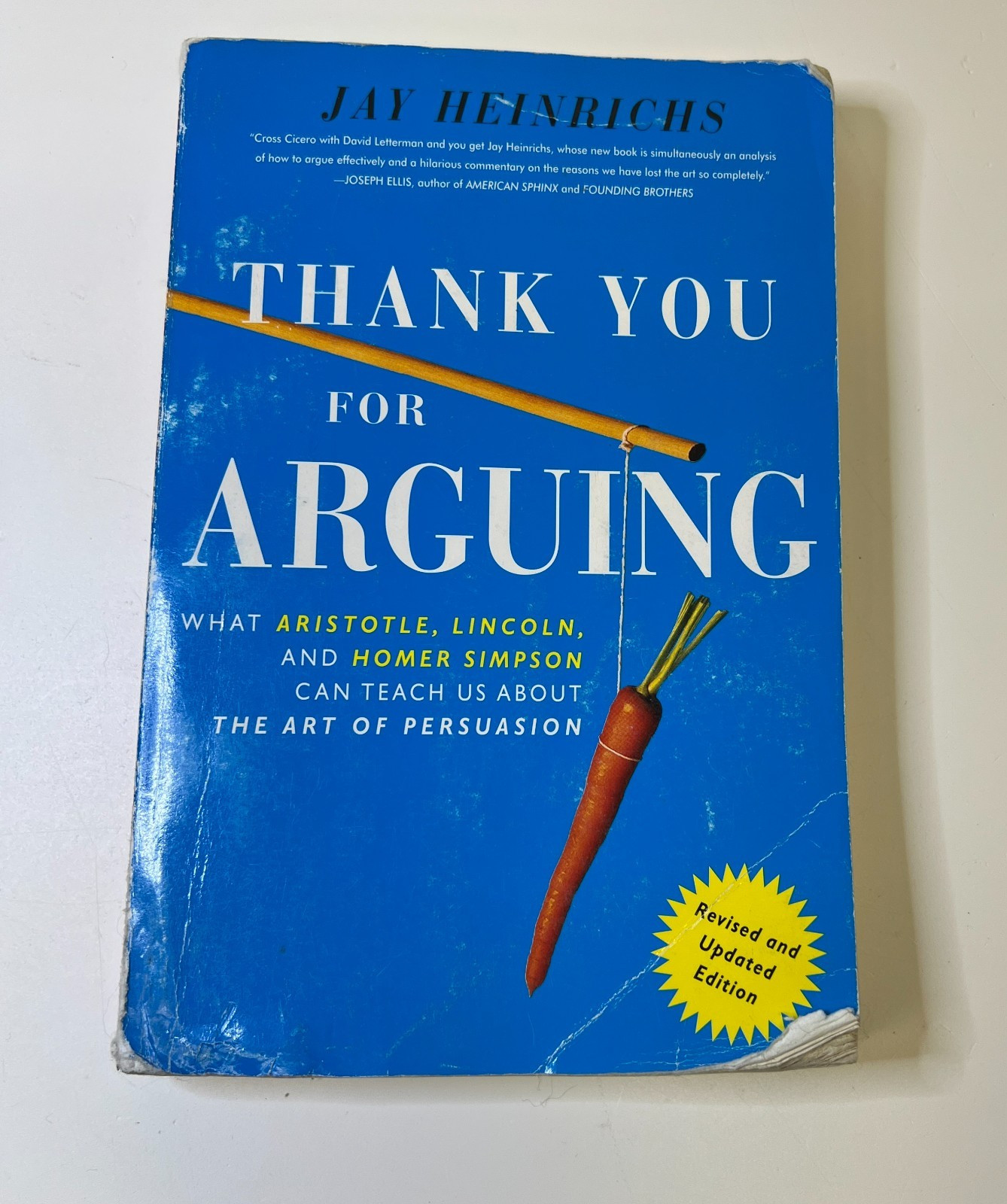 Thank You for Arguing: What Aristotle, Lincoln, and Homer Simpson Can Teach…