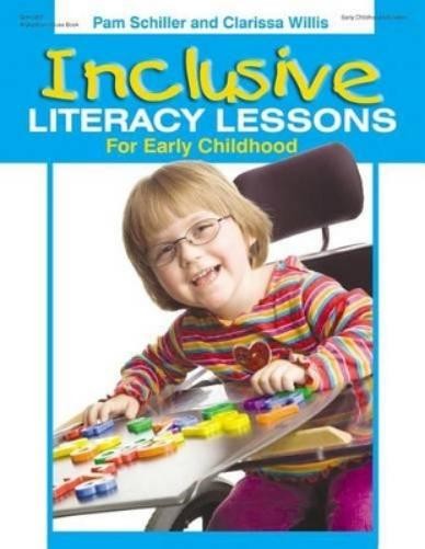 Pam Schiller Clarissa Wi Inclusive Literacy Lessons for Early Child (Paperback)