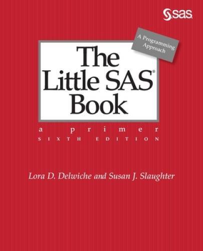 The Little SAS Book: A Primer, Sixth Edition – Paperback – GOOD