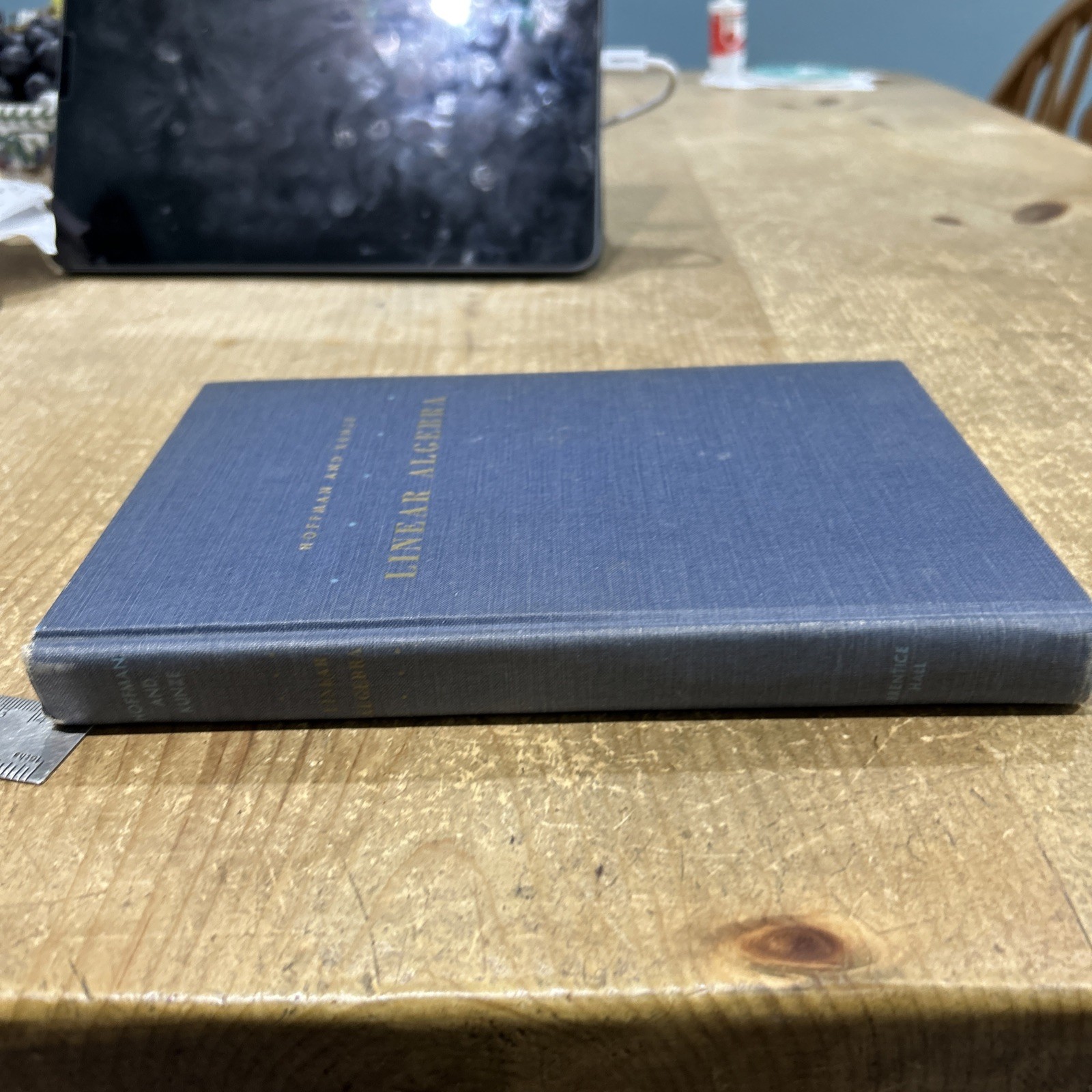 Linear Algebra Kenneth M Hoffman and Ray Kunze HB 1961 many small annotations