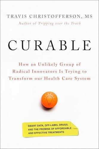 Curable: How an Unlikely – Hardcover, by Christofferson Travis – Very Good p