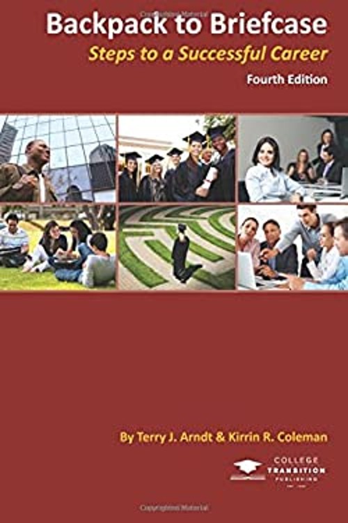Backpack to Briefcase : Steps to a Successful Career Paperback