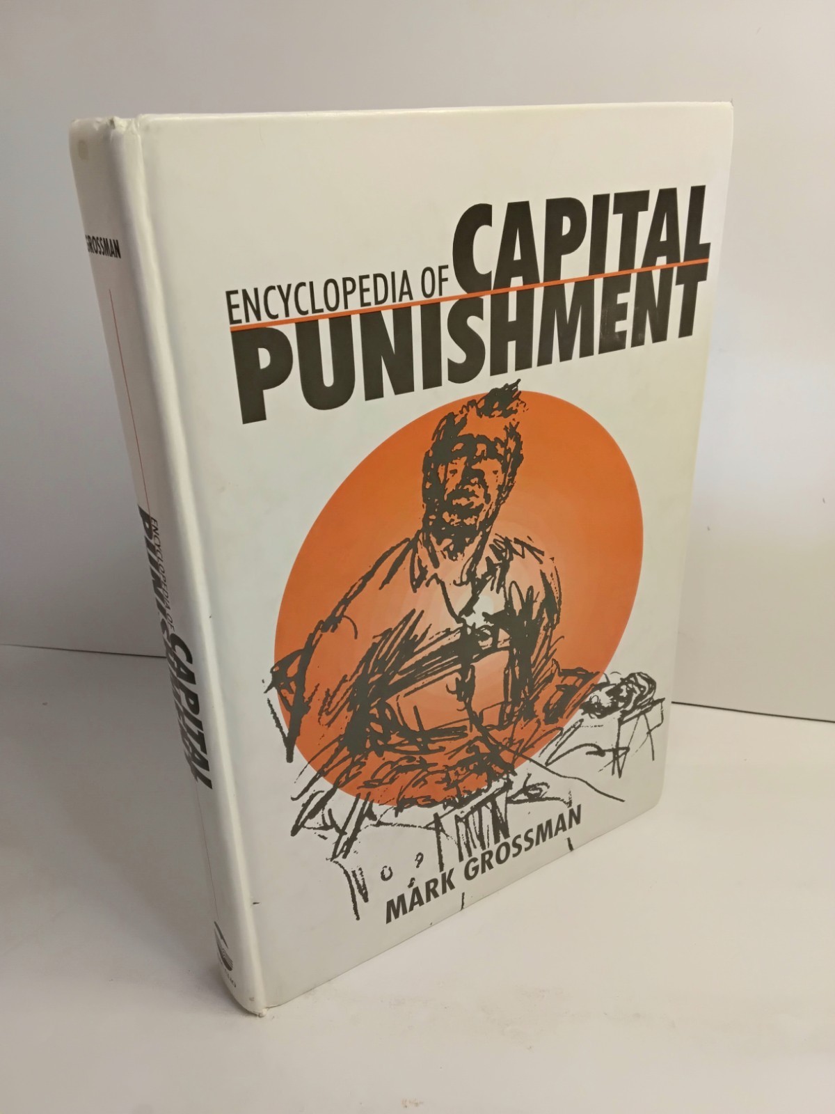 Encyclopedia of Capital Punishment by Mark Grossman – 1998 Hardcover- NICE Cond