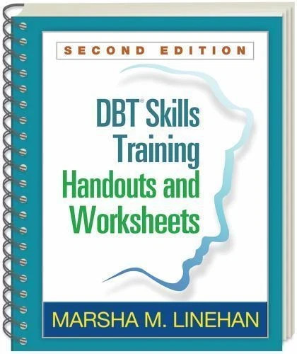 DBT Skills Training Handouts and Worksheets by Marsha M. Linehan – Second Editio