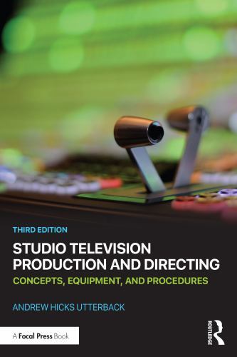 Studio Television Production and Directing, Utterback, Andrew Hicks, 97803671992