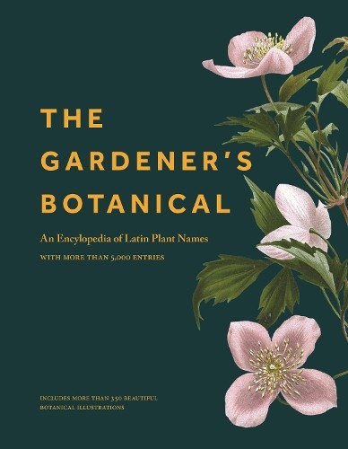 Ross Bayton The Gardener’s Botanical (Hardback)