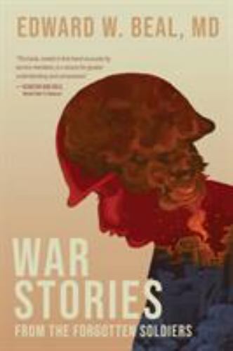 War Stories From the Forgotten Soldiers Beal, Edward W paperback Used – Very Go