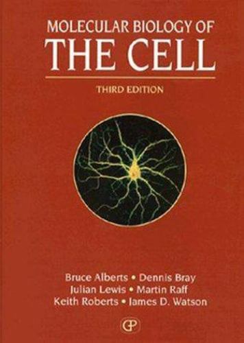 Molecular Biology of the Cell 3E by Alberts, Bruce, Bray, Dennis, Lewis, Julian