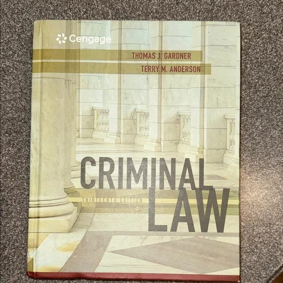 Criminal Law (13th edition) by Thomas J. Gardner and Terry M. Anderson (HC)
