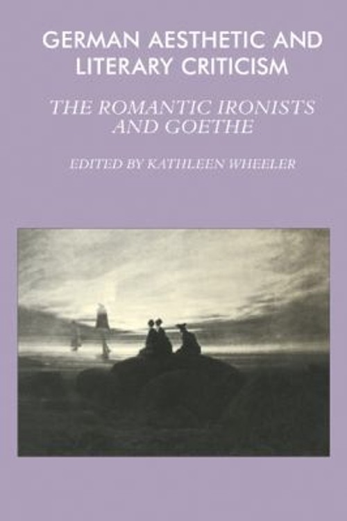 The Romantic Ironists and Goethe Paperback