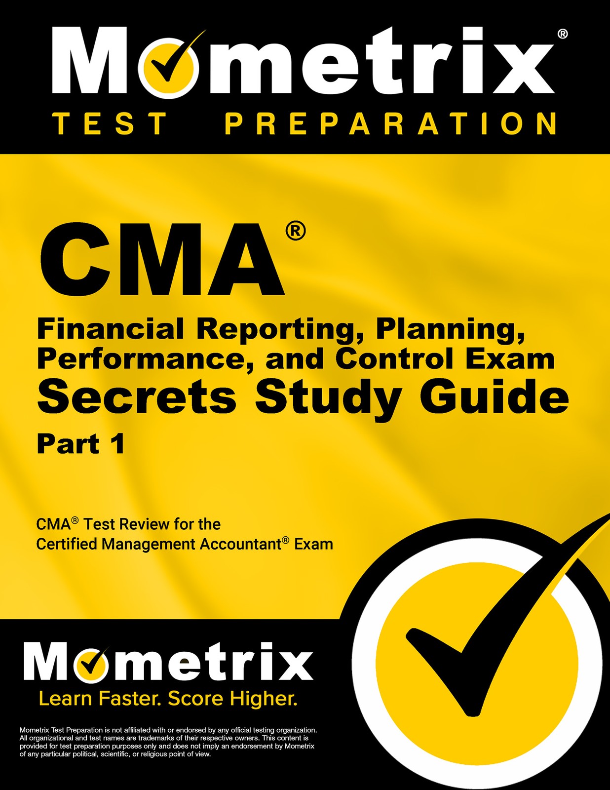 CMA Part 1 – Financial Reporting, Planning, and Performance Exam Secrets