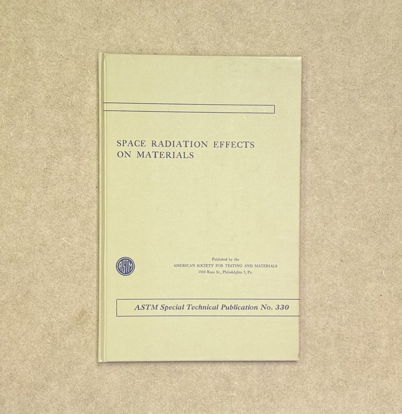 Vintage 1963 ASTM Pub 330: …Space Radiation Effects on Materials HCVG