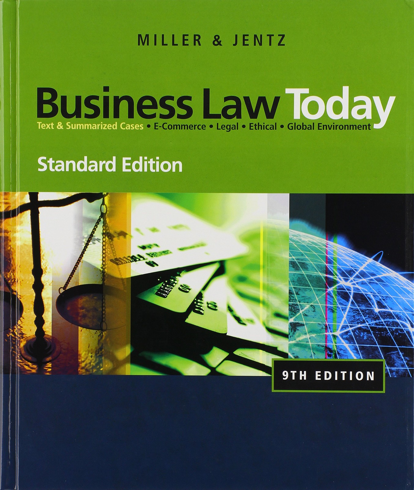 Business Law Today: Text & Summarized Cases: E-Commerce, Legal, Ethical, and…