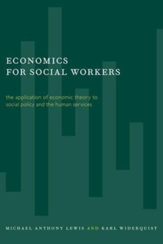 Economics for Social Workers – Paperback By Lewis, Michael – ACCEPTABLE