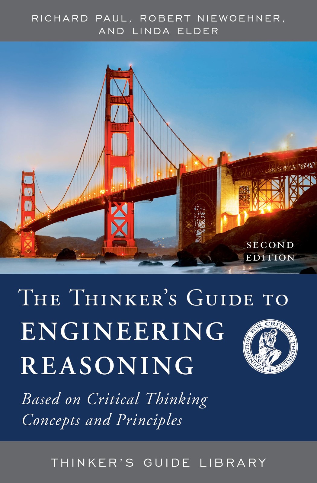The Thinker’s Guide to Engineering Reasoning: Based on Critical Thinking Con…