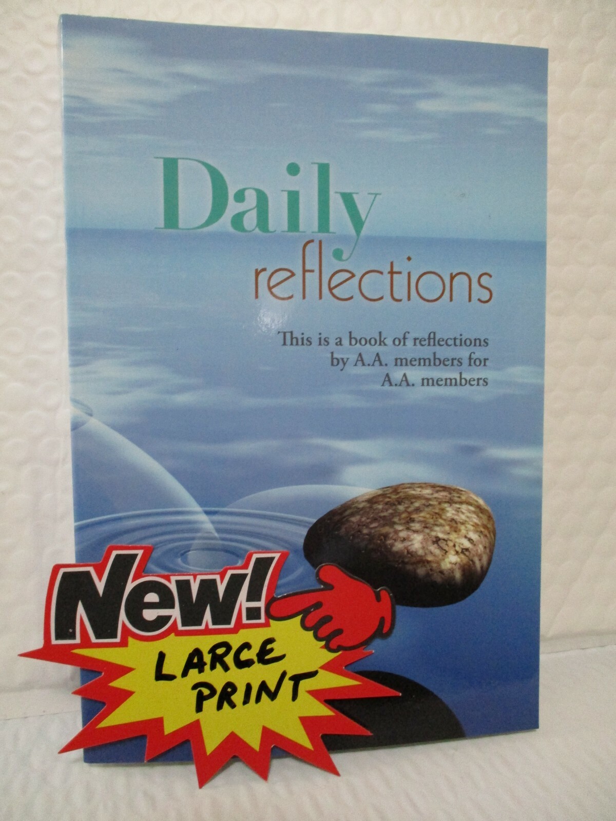 DAILY REFLECTIONS LARGE PRINT Book 12 Step Recovery Program