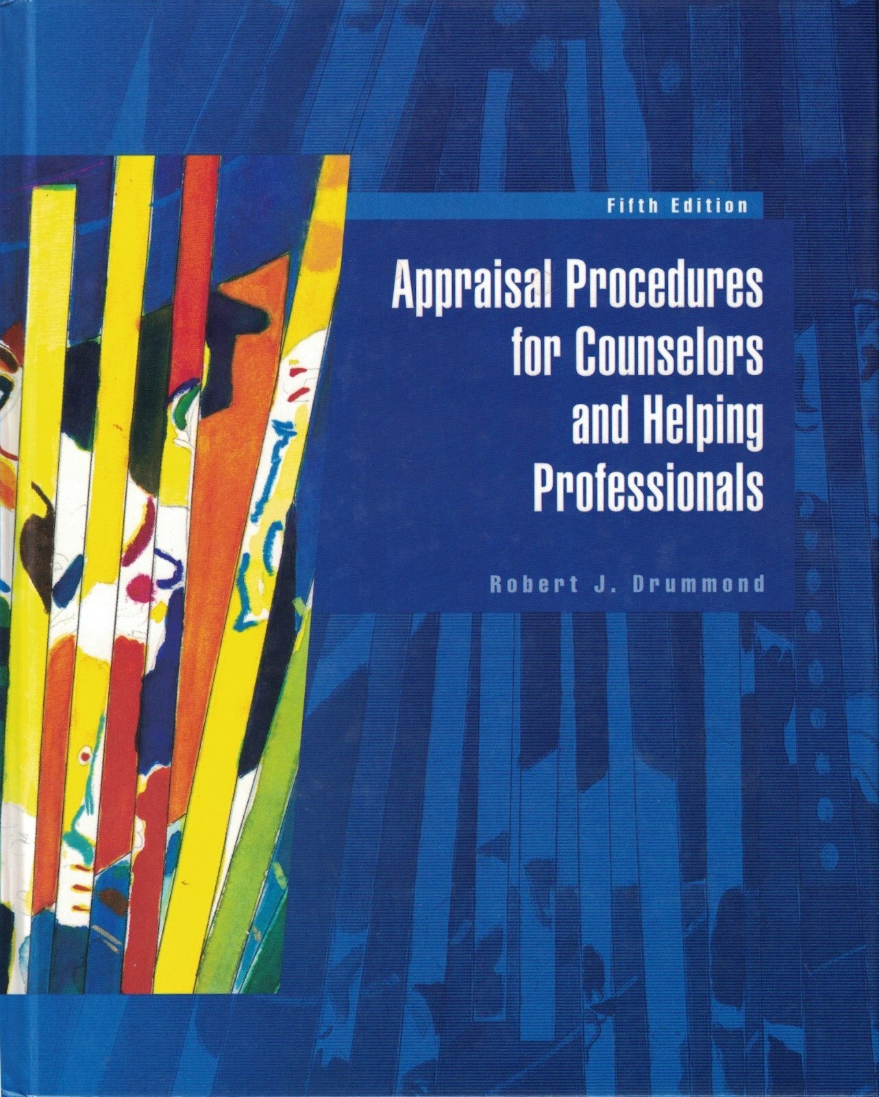 Appraisal Procedures for Counselors and Helping Professionals by Robert Drummond