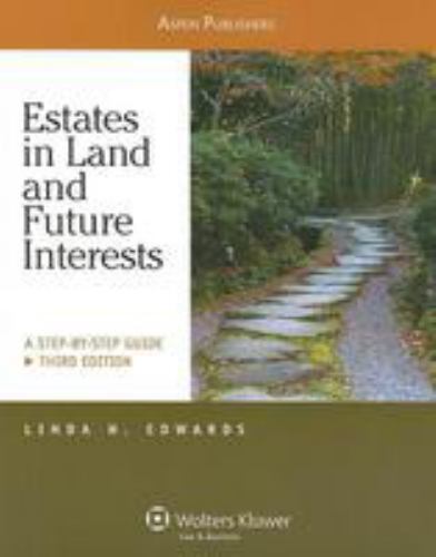 Estates in Land and Future Interest- Linda Holdeman Edwar, 0735576653, paperback