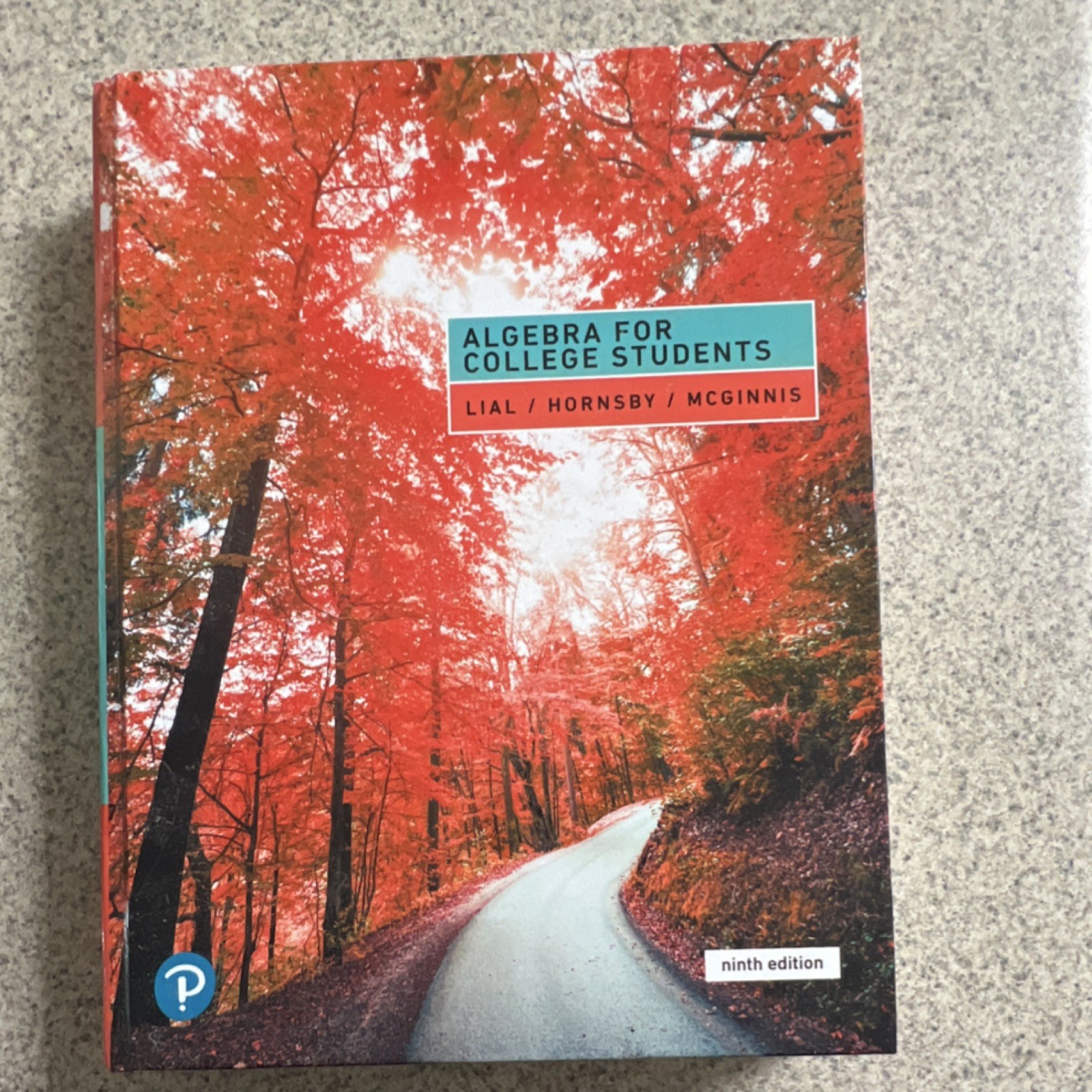 Pearson Algebra for College Students Ninth Edition Hardcover Lial Hornsby