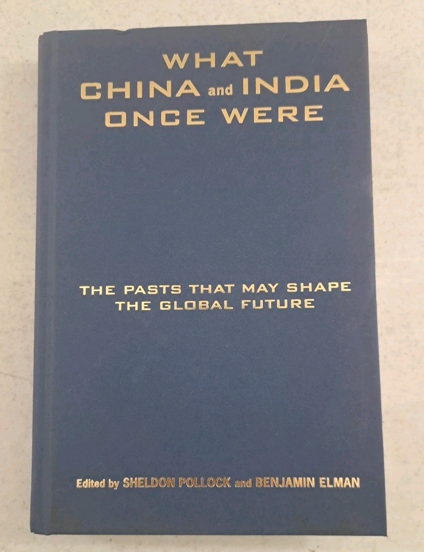 Columbia University Press Hardcover-What China & India Once Were-Sheldon Pollock