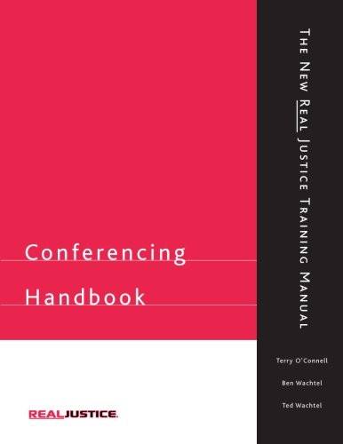 Conferencing Handbook: New Real Justice Training Manual