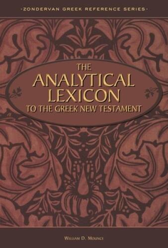 The Analytical Lexicon to the Greek New Testament – Hardcover – VERY GOOD