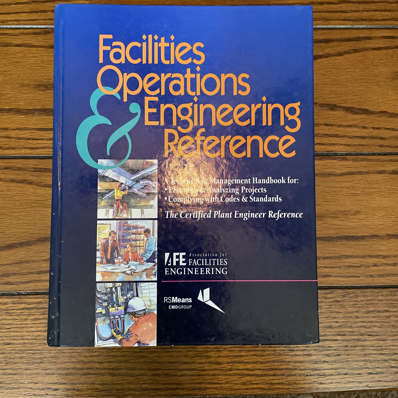 RSMeans Ser.: Facilities Operations and Engineering Reference : TheCertified…