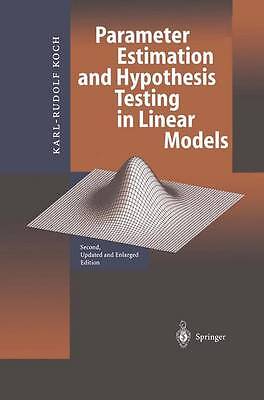 Parameter Estimation and Hypothesis Testing in Linear Models – 9783642084614