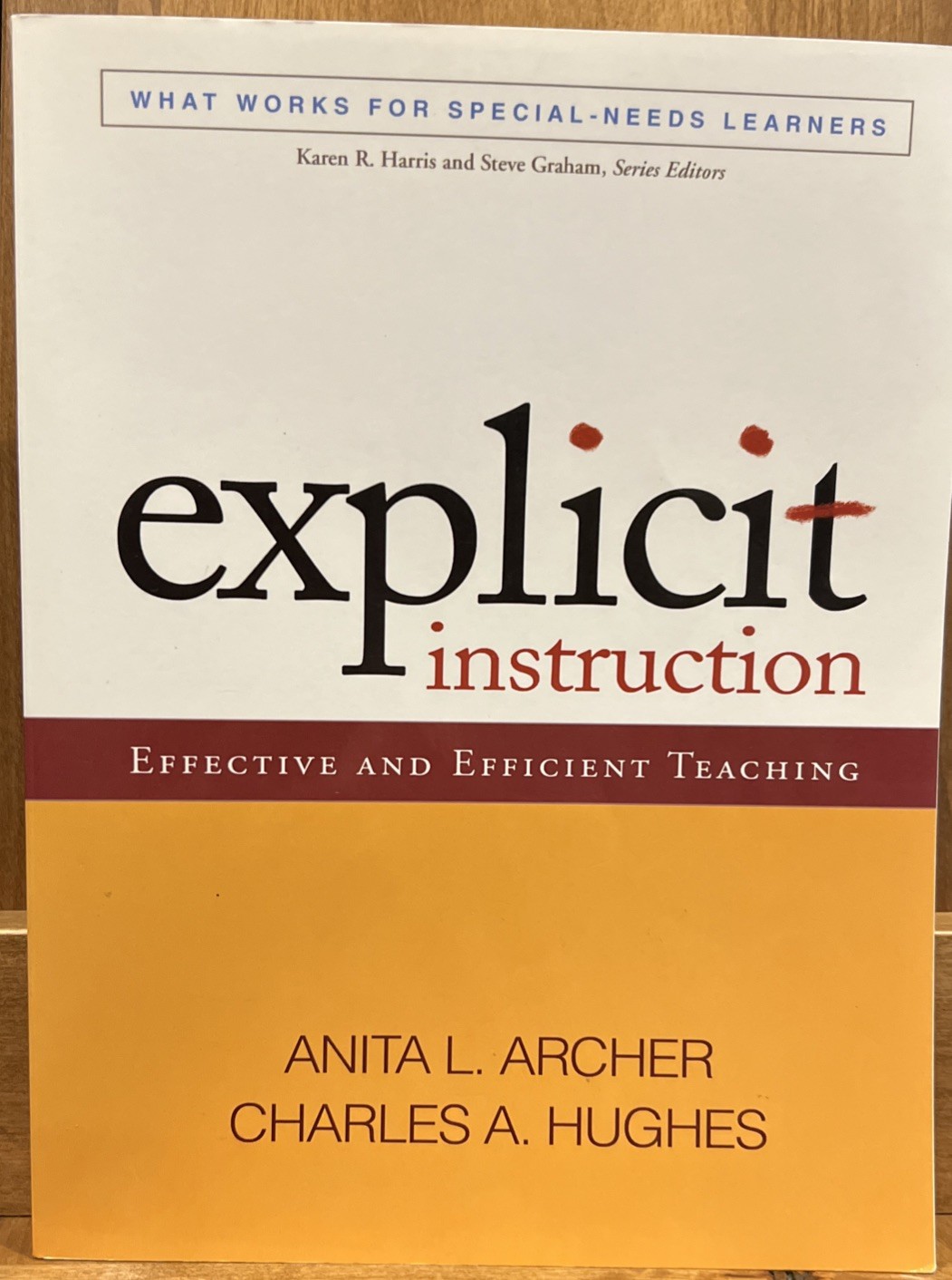 Explicit Instruction: Effective and Efficient Teaching by Anita Archer