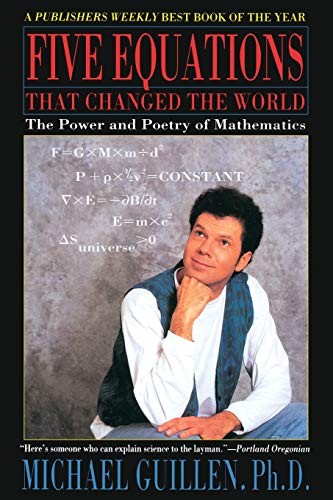 Five Equations That Changed the World: The Power and Poet… by Guillen, Michael