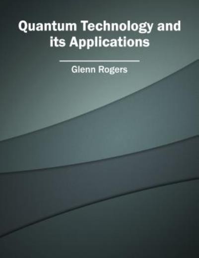 Quantum Technology And Its Applications