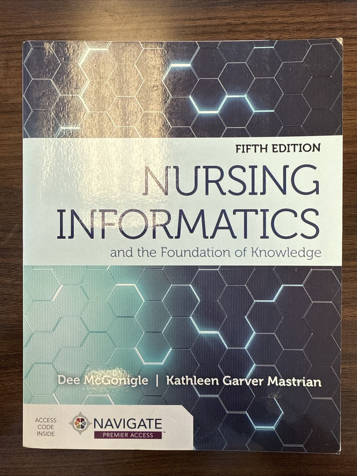 Nursing Informatics and the Foundation of Knowledge by Kathleen Garver