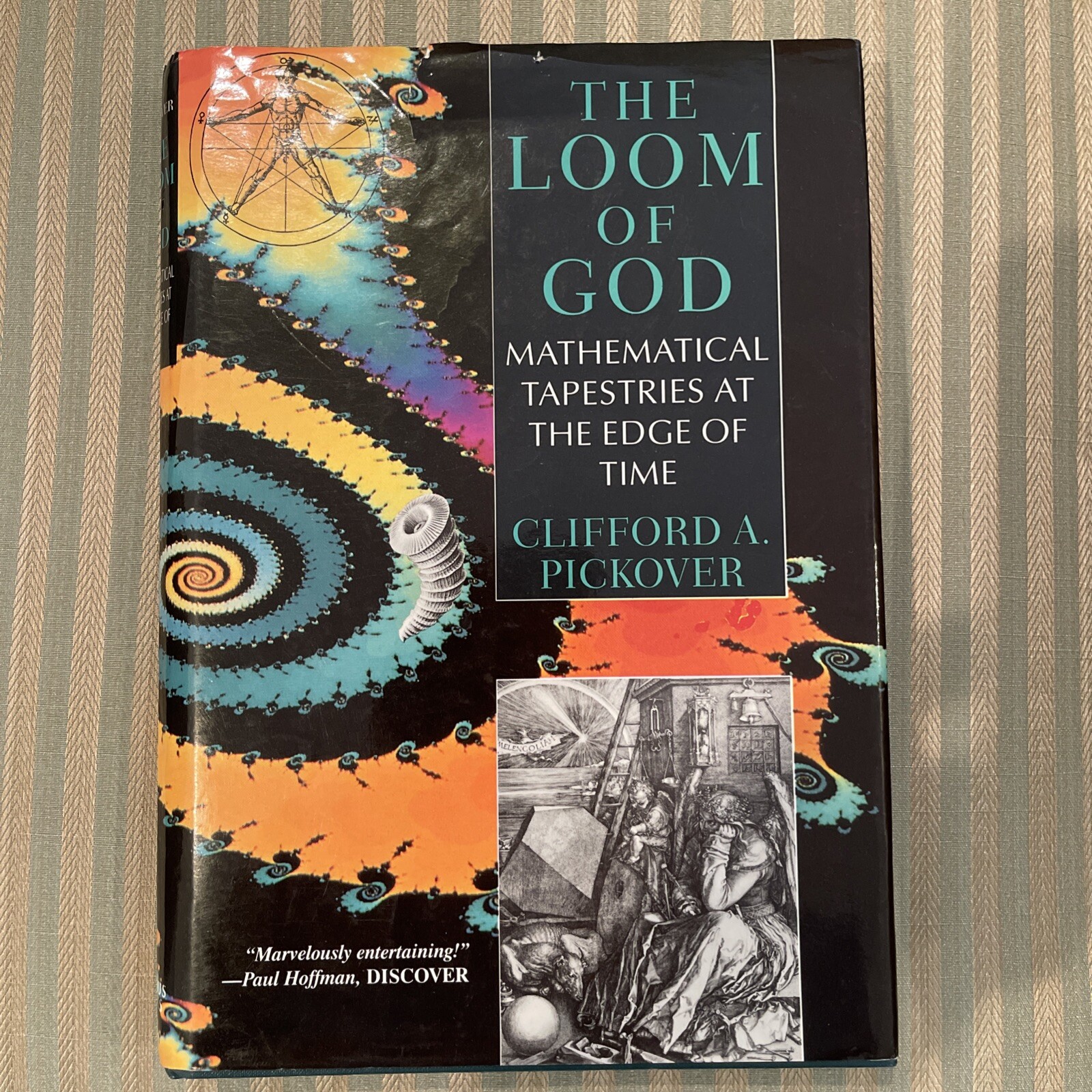 The Loom of God: Mathematical Tapestries At The Edge Of Time Pickover, Clifford
