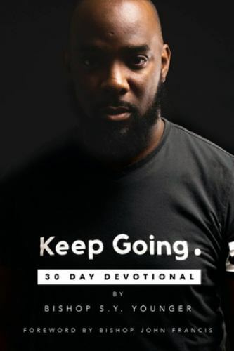 Keep Going: 30 Day Devotional, Younger, Bishop S Y, Good Book