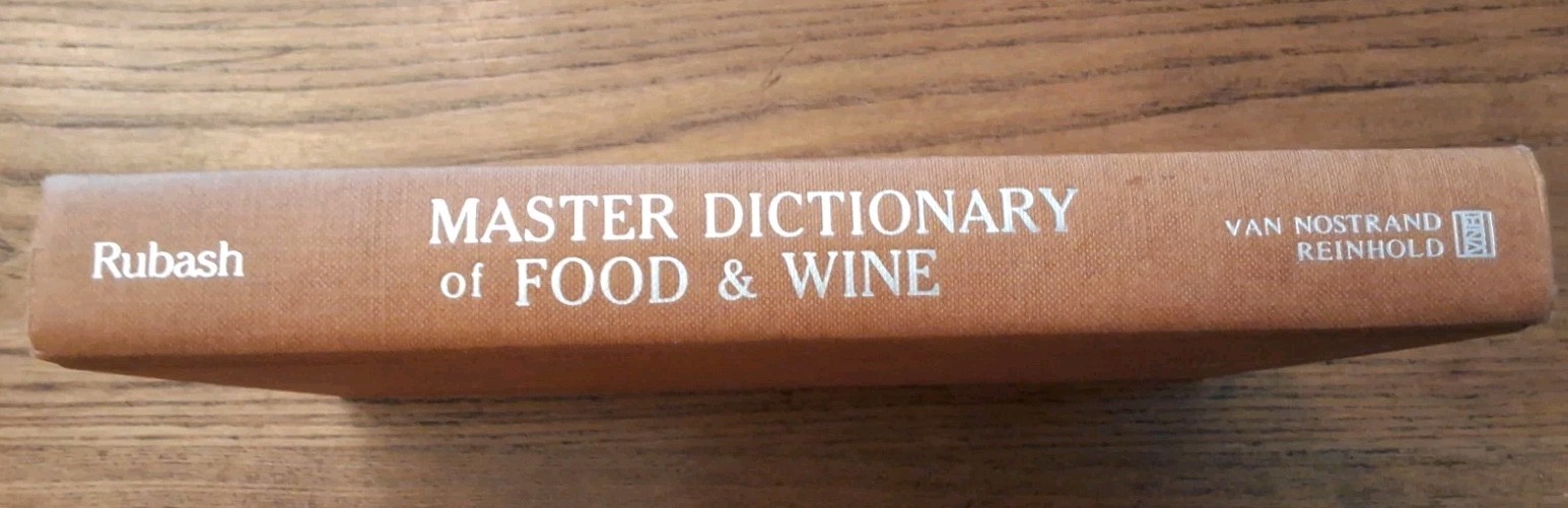 The Master Dictionary of Food and Wine by Rubash, Joyce Cooking Reference