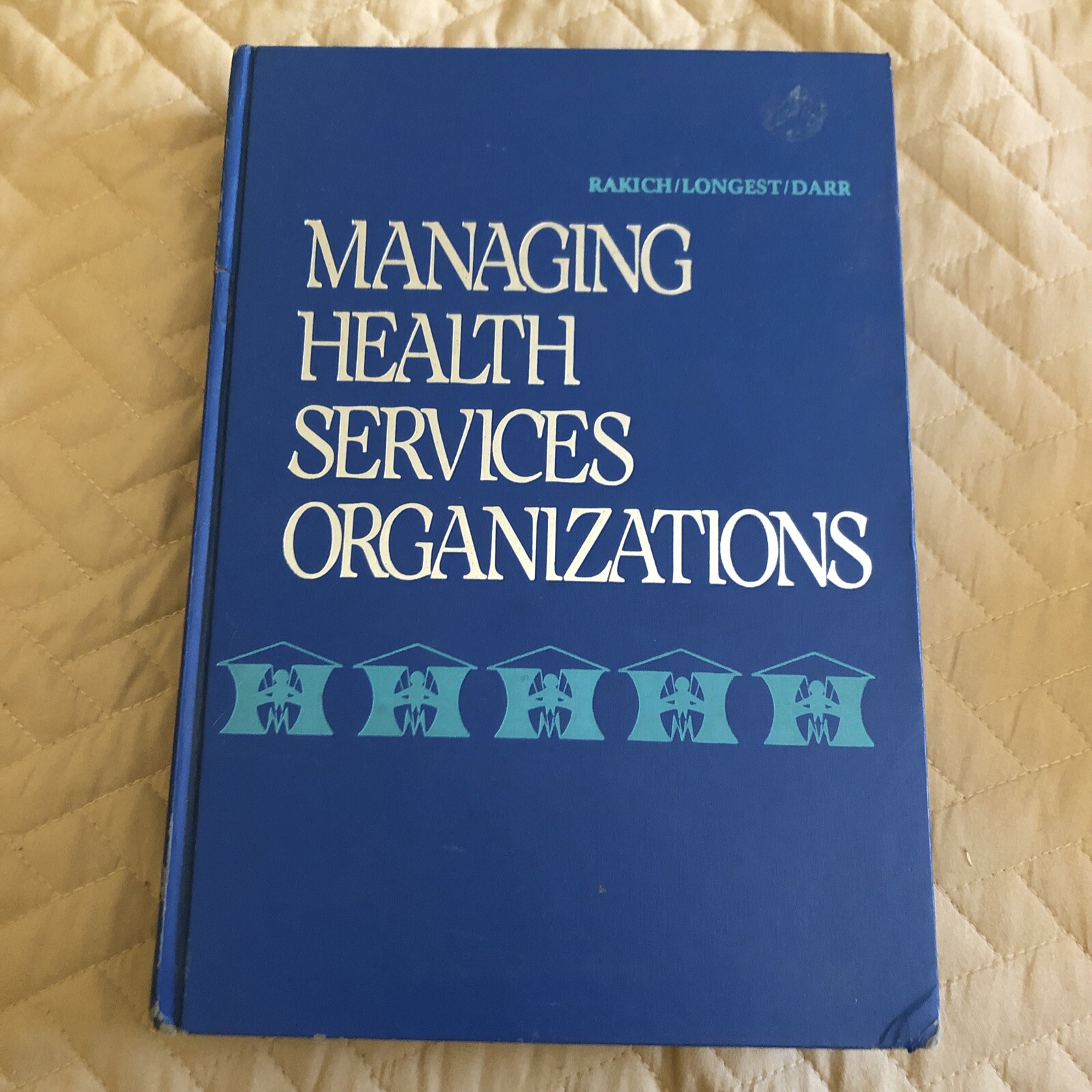 Managing Health Services Organizations and Systems – 2nd Edition
