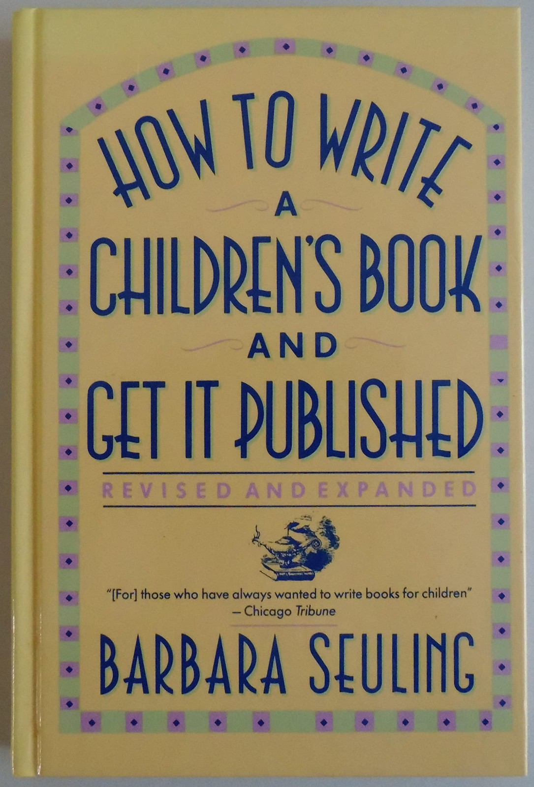 How to Write a Children’s Book and Get It Published by Seuling