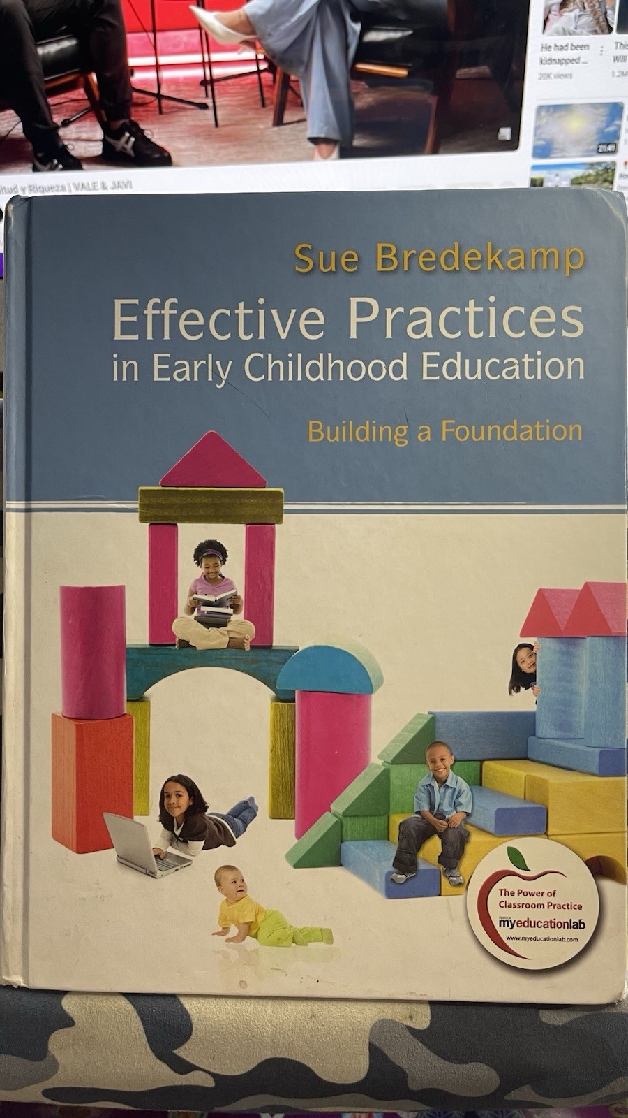 Effective Practices in Early Childhood Education : Building a Foundation