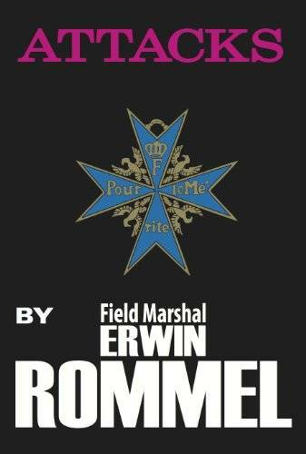 Attacks – Paperback By Erwin Rommel – GOOD