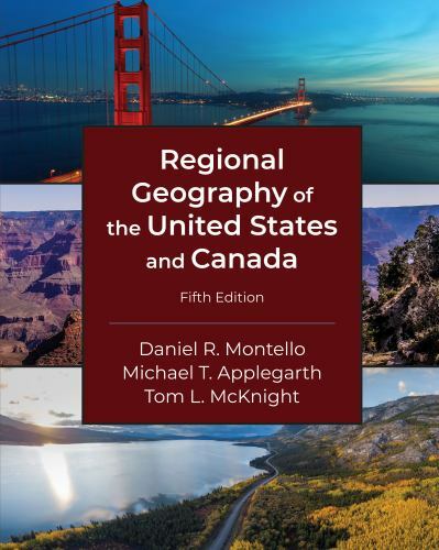 Regional Geography of the United States and Canada, Fifth Edition, Tom L. McKnig