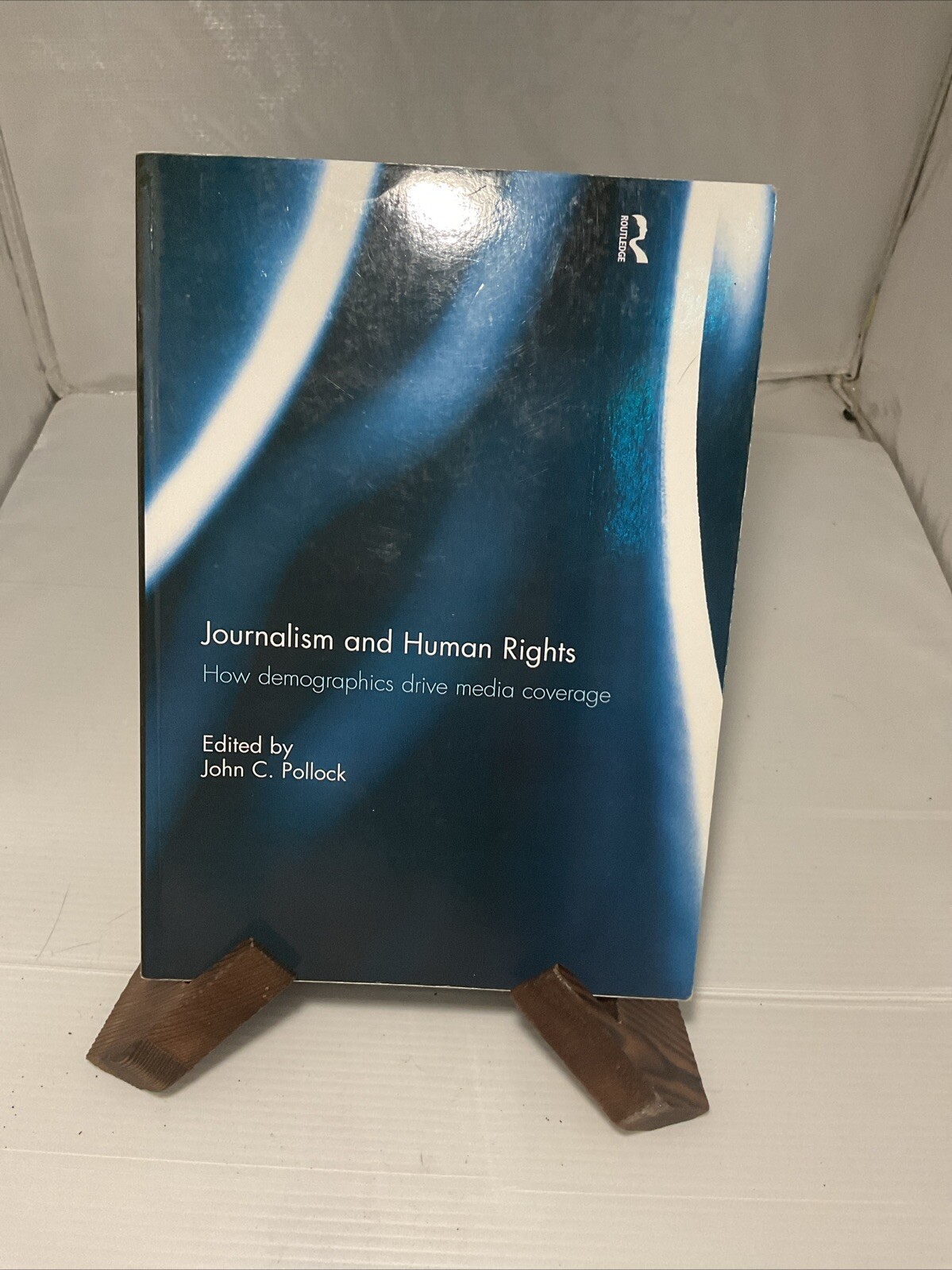 Journalism and Human Rights : How Demographics Drive Media Coverage by John…