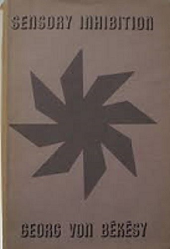 Georg Von Bekesy~SENSORY INHIBITION~1967 1ST/DJ