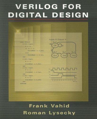 Verilog for Digital Design by Vahid, Frank; Lysecky, Roman