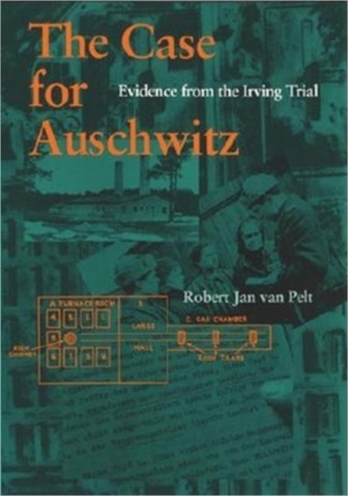 The Case for Auschwitz: Evidence from the Irving Trial (Hardback or Cased Book)